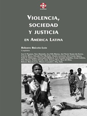 cover image of Violencia, Sociedad y Justicia en América Latina